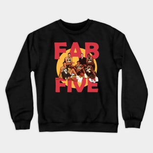 FAB FIVE IS HAPPY Crewneck Sweatshirt